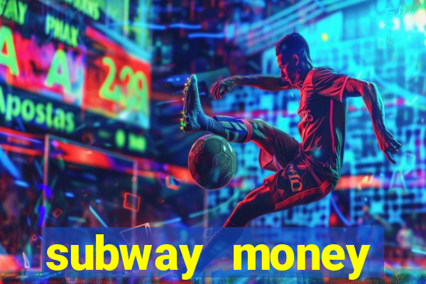 subway money deposito 1 real